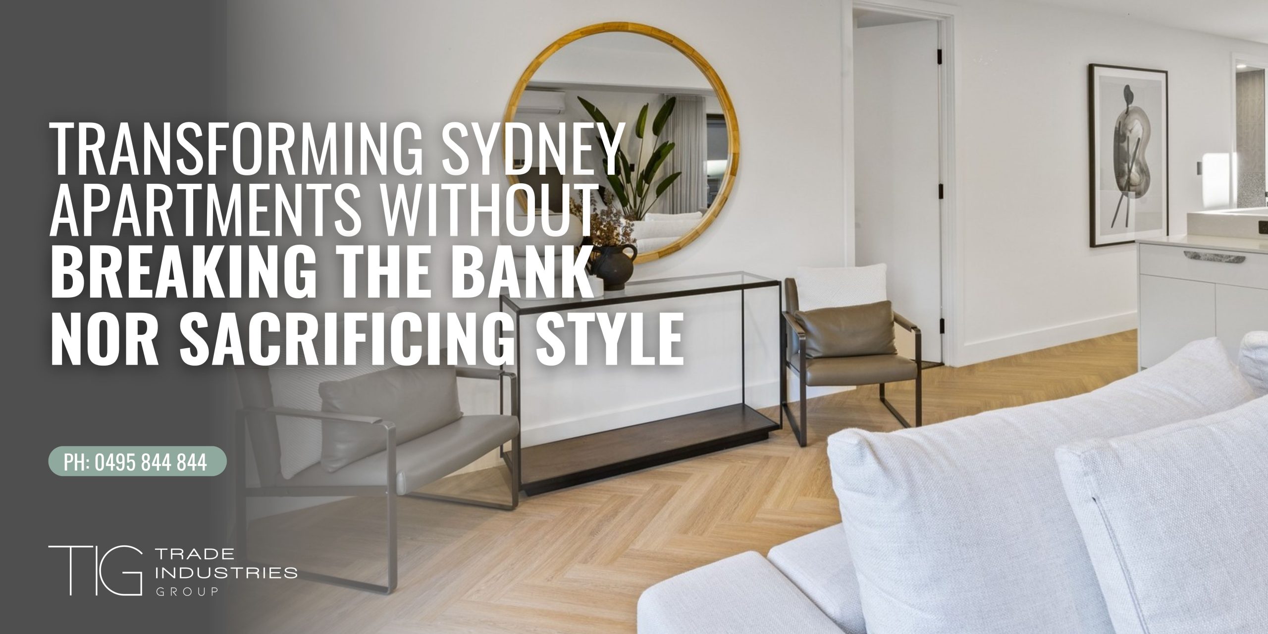 Transforming Sydney Apartments Without Breaking the Bank Nor Sacrificing Style