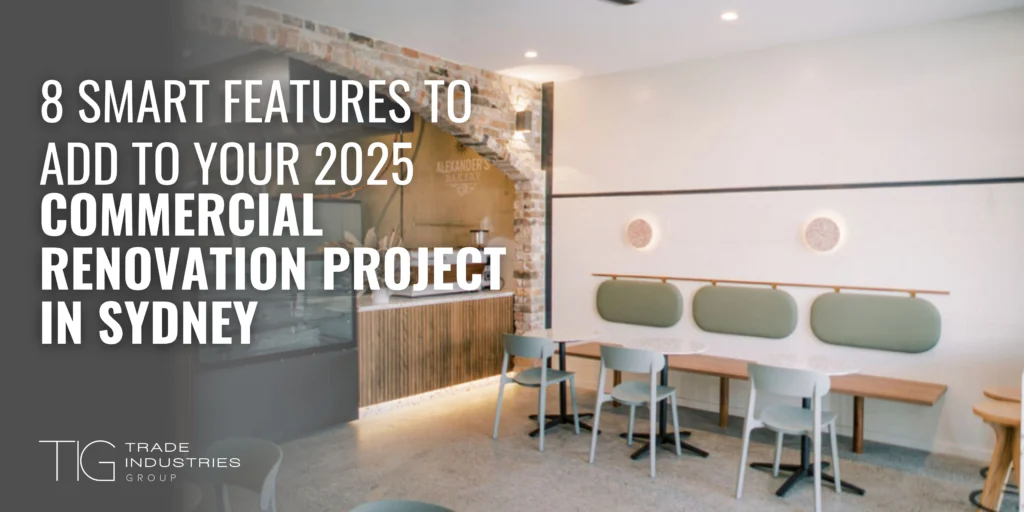 Apartment Design Ideas for 2025 7 8 Smart Features to Add to Your 2025 Commercial Renovation Project in Sydney