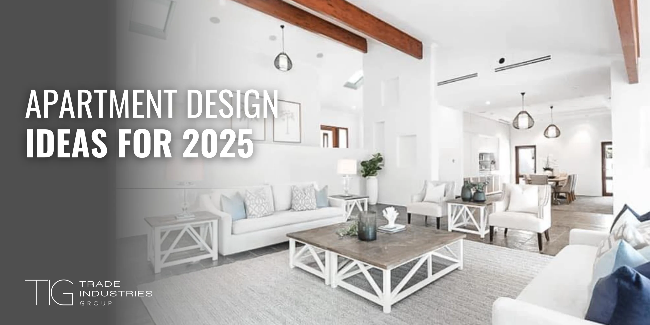 Apartment Design Ideas for 2025 7 Apartment Design Ideas for 2025