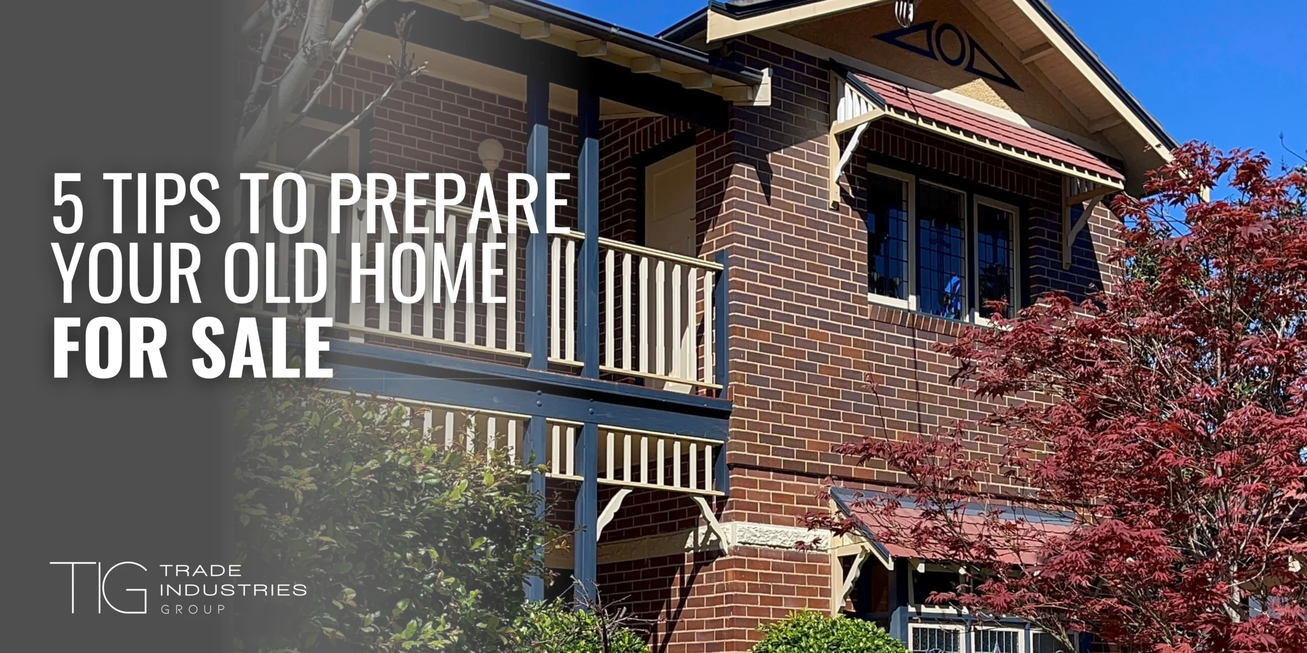 5 Tips to Prepare Your Old Home for Sale 12 5 Tips to Prepare Your Old Home for Sale