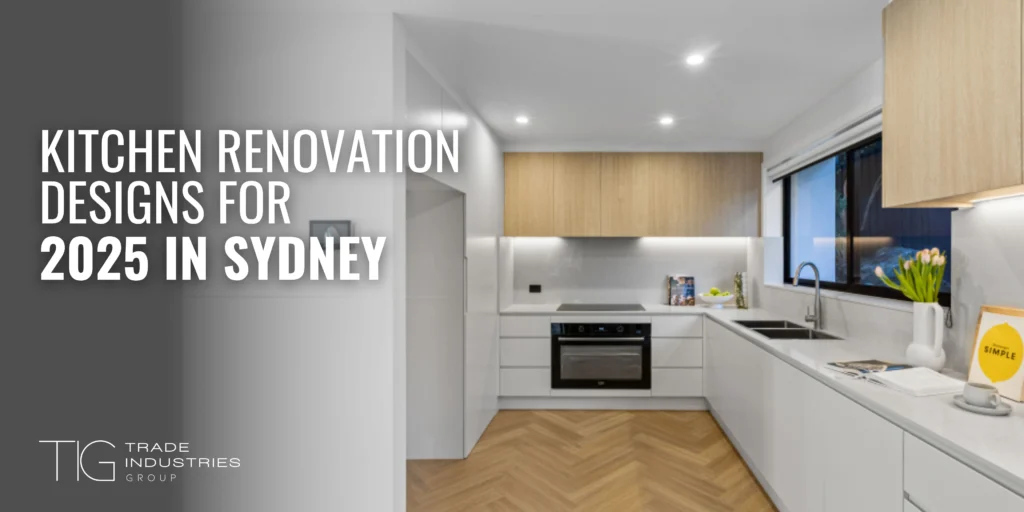 Can You Renovate Your House in Sydney for Only $50,000? 7 Kitchen Renovation Designs for 2025 in Sydney