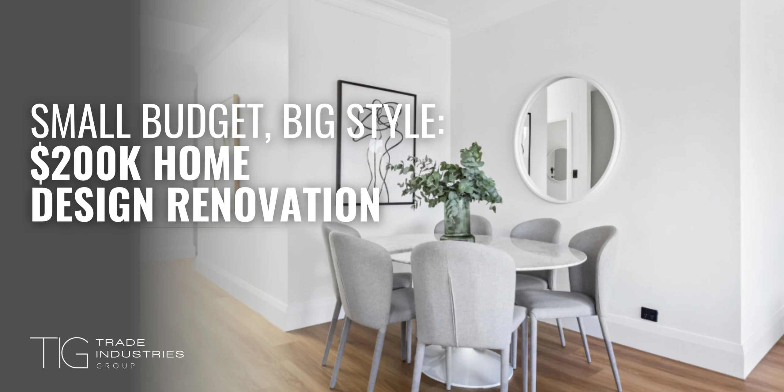 Small Budget, Big Style: $200K Home Design Renovation 3 Small Budget, Big Style $200K Home Design Renovation