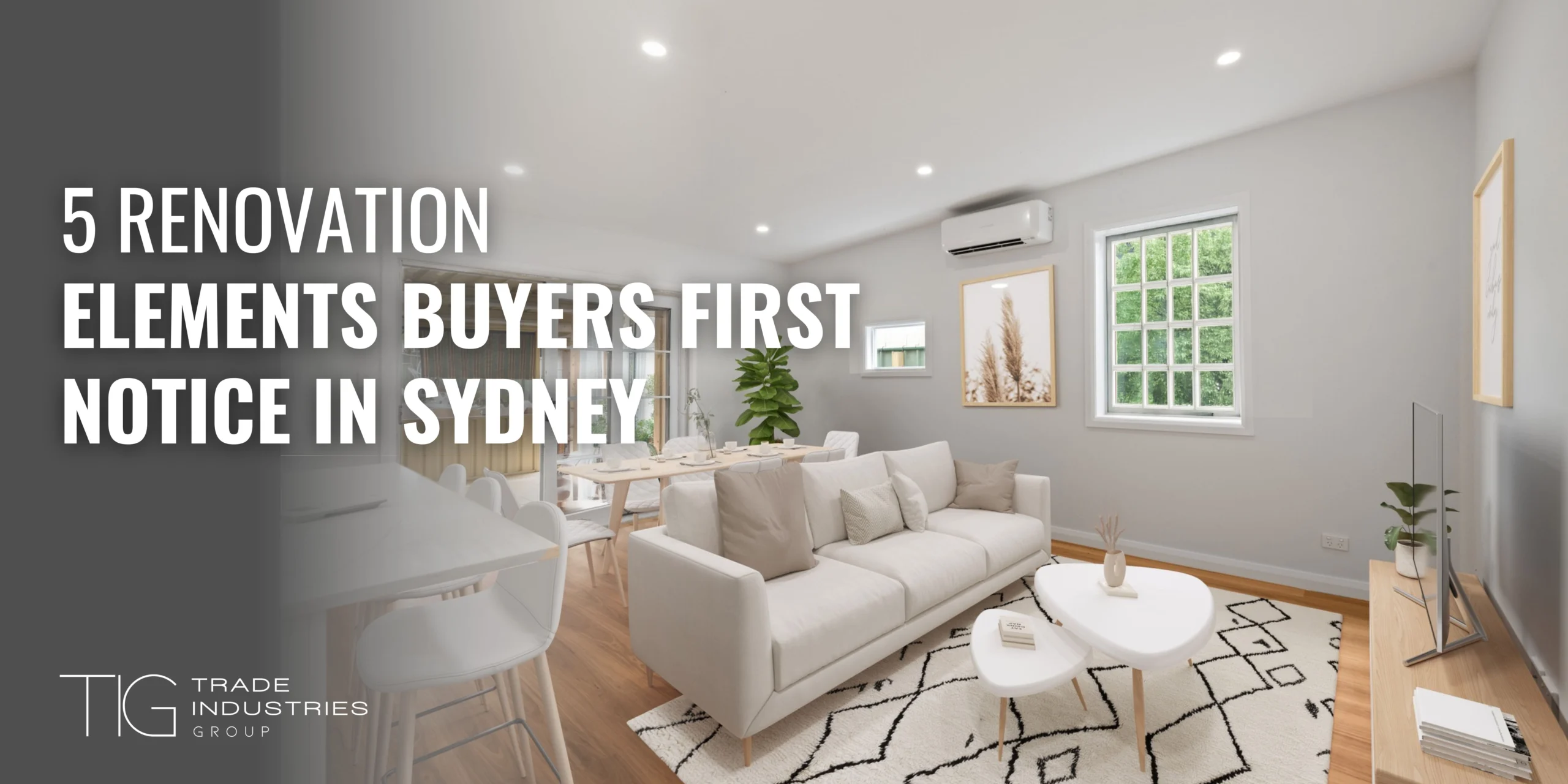 5 Renovation Elements Buyers First Notice in Sydney 10 5 Renovation Elements Buyers First Notice in Sydney