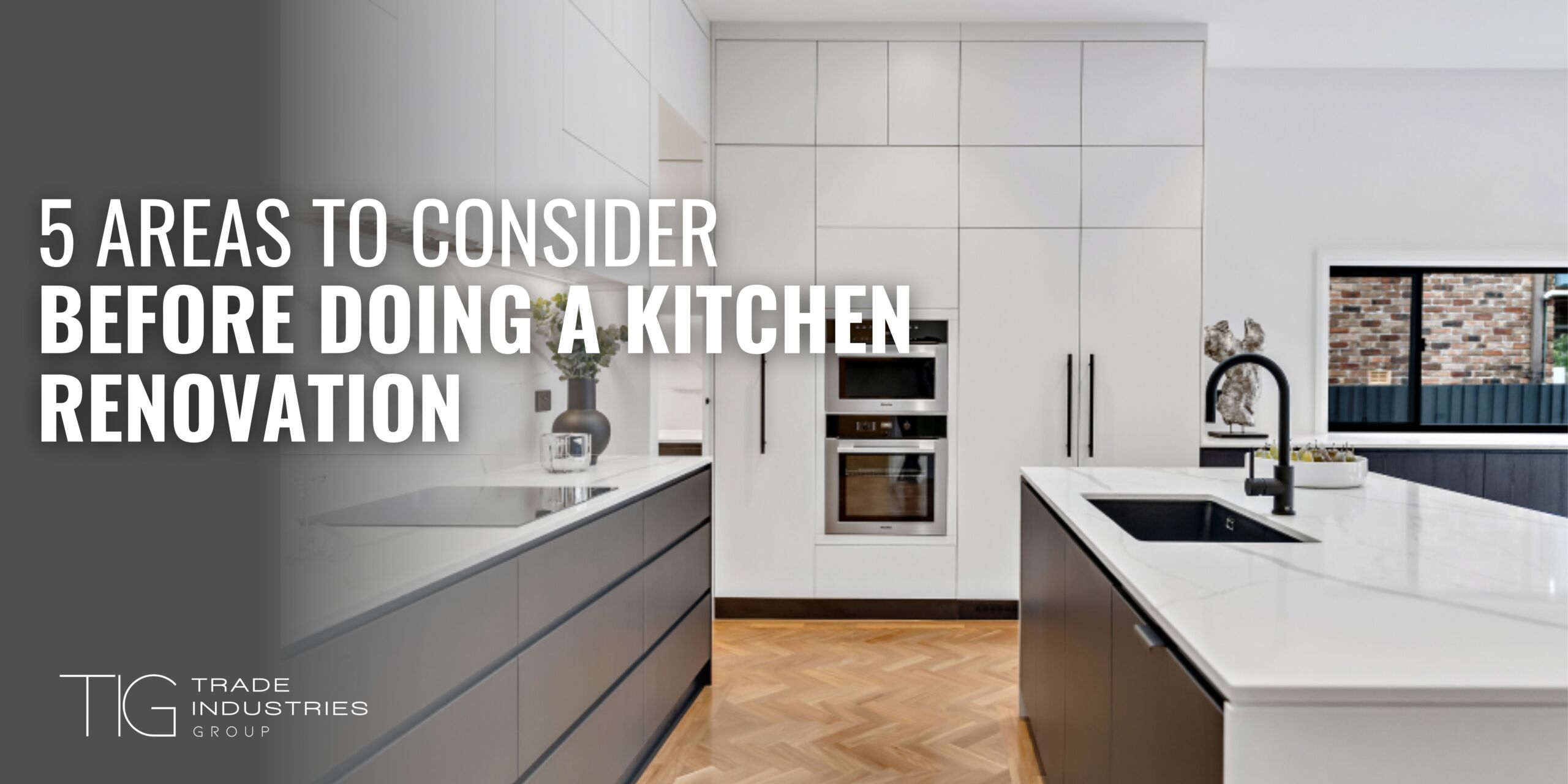 5 Areas to Consider Before Doing A Kitchen Renovation