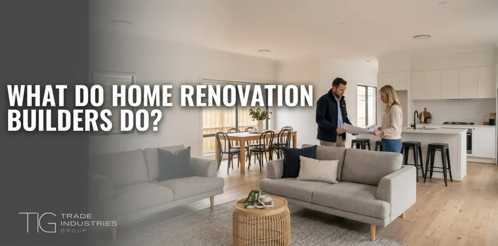 How Long Does It Take to Renovate a Kitchen? 6 Builder reviewing home renovation plans with a client in a modern Sydney living room, featuring a dark brand overlay and headline reading "What do home renovation builders do?".