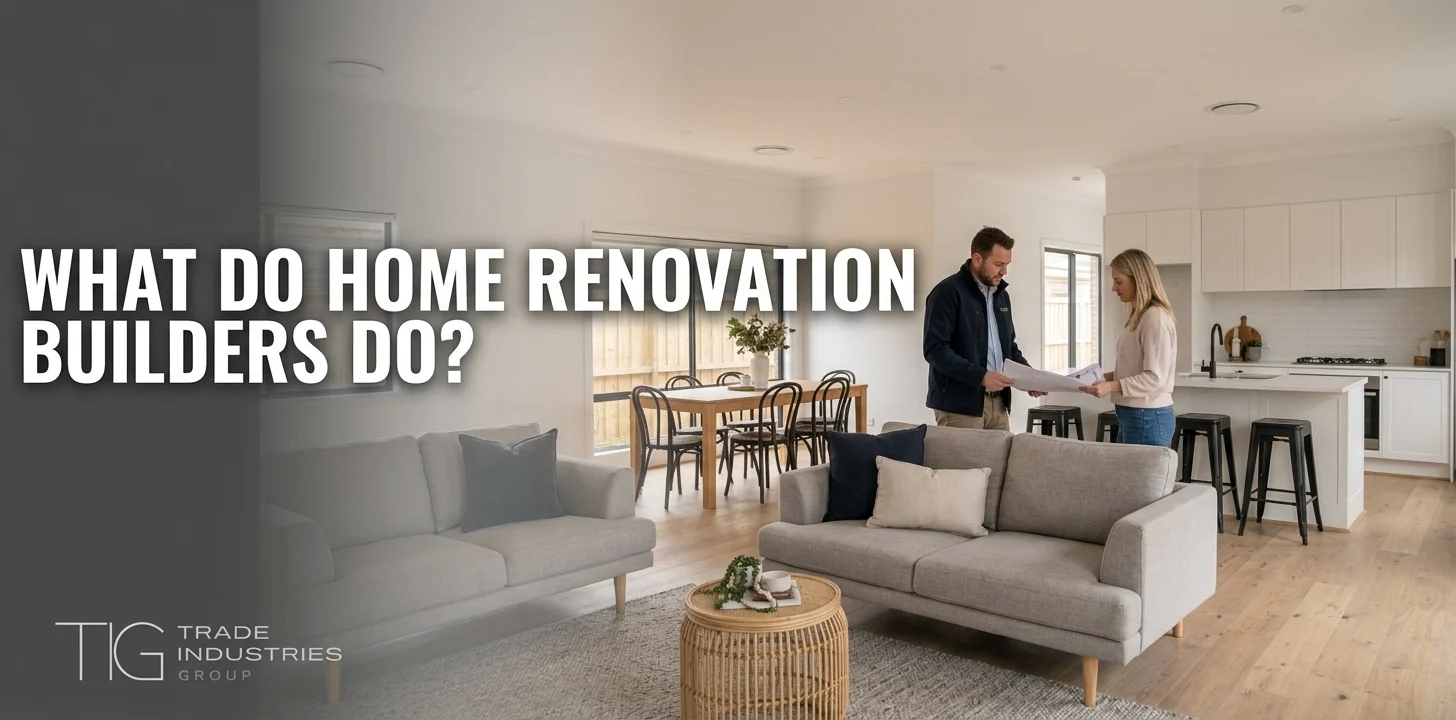 Home Renovation Builders in Sydney: A Homeowner's Guide to Choosing One 4 Builder reviewing home renovation plans with a client in a modern Sydney living room, featuring a dark brand overlay and headline reading "What do home renovation builders do?".